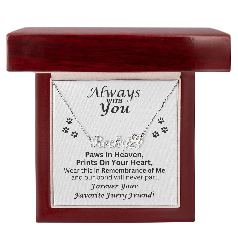 Always With You - Paw Prints Name Necklace - Pet Memorial Jewelry