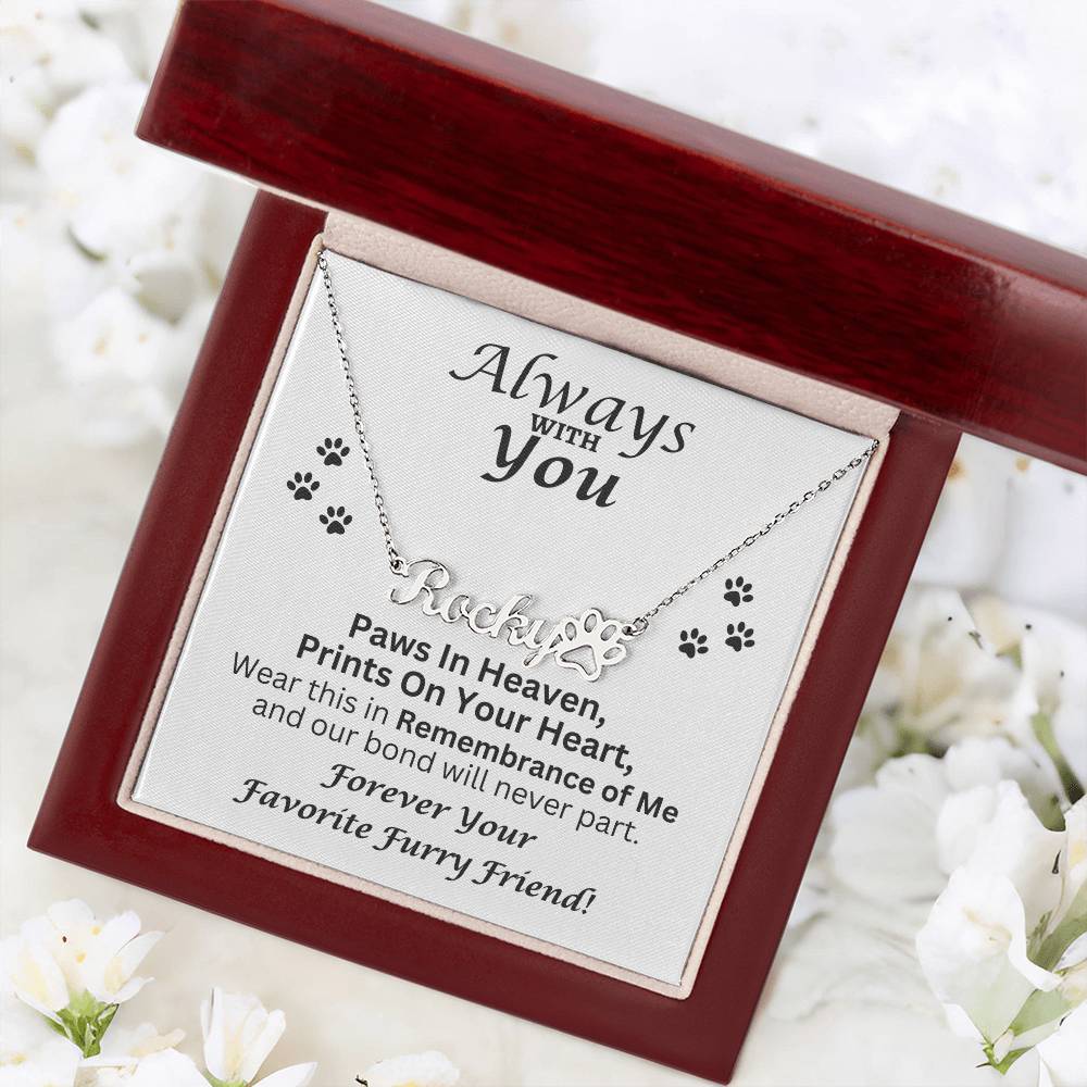 Always With You - Paw Prints Name Necklace - Pet Memorial Jewelry