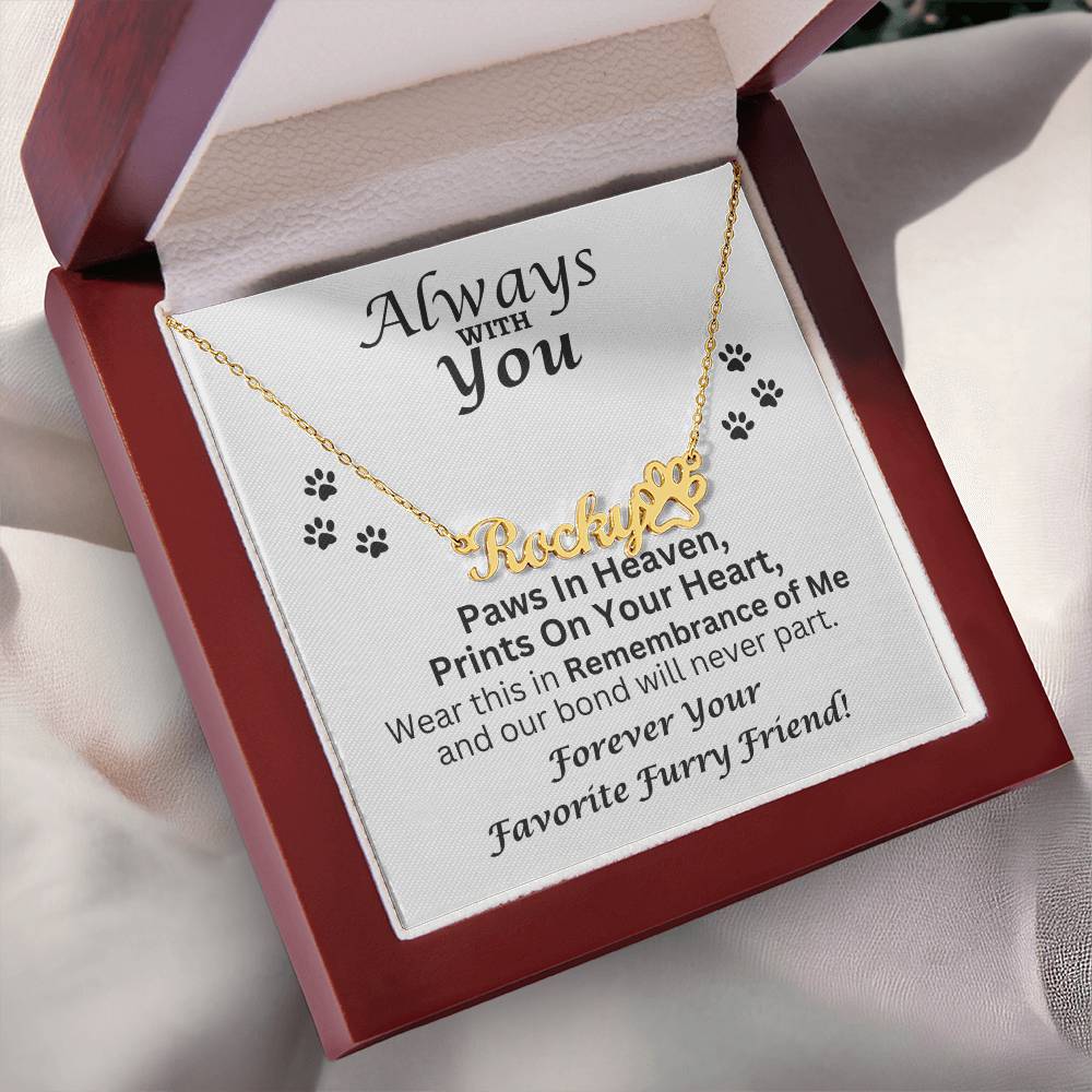 Always With You - Paw Prints Name Necklace - Pet Memorial Jewelry